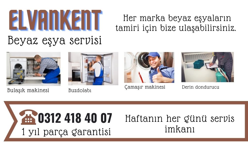 elvankent beyaz esya servisi i 0312 418 40 07 teknik servis